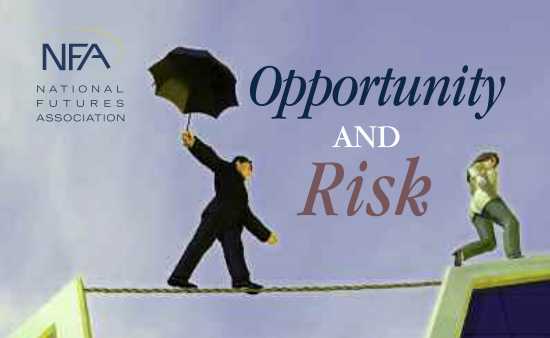 National Futures Association: Opportunity and Risk